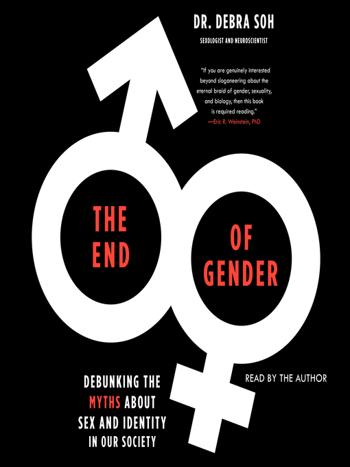 Title details for The End of Gender by Debra Soh - Wait list